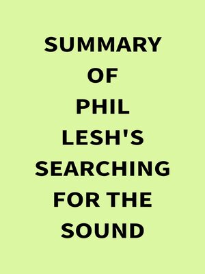 cover image of Summary of Phil Lesh's Searching for the Sound